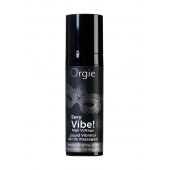 Гель для массажа ORGIE Sexy Vibe High Voltage с эффектом вибрации - 15 мл. - ORGIE - купить с доставкой в Сургуте