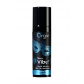 Гель для массажа ORGIE Sexy Vibe Liquid Vibrator с эффектом вибрации - 15 мл. - ORGIE - купить с доставкой в Сургуте