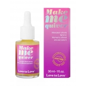 Возбуждающие капли для клитора Make Me Quiver - 30 мл. - Love to Love - купить с доставкой в Сургуте