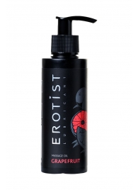 Массажное масло Erotist GRAPEFRUIT с ароматом грейпфрута - 150 мл. - Erotist Lubricants - купить с доставкой в Сургуте