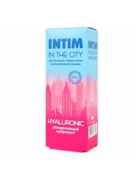 Увлажняющий лубрикант на водной основе Intim in the city Hyaluronic - 60 гр. - Биоритм - купить с доставкой в Сургуте