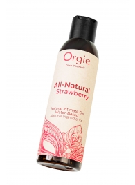 Интимный гель на водной основе All-Natural Strawberry с ароматом клубники - 150 мл. - ORGIE - купить с доставкой в Сургуте
