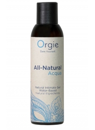 Интимный гель на водной основе Orgie All-Natural Acqua - 150 мл. - ORGIE - купить с доставкой в Сургуте