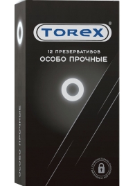 Особо прочные презервативы Torex - 12 шт. - Torex - купить с доставкой в Сургуте