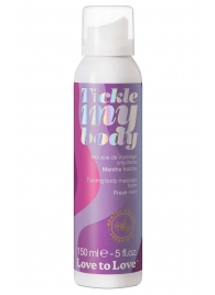 Массажная хрустящая пенка Tickle My Body Fresh Mint с ароматом мяты - 150 мл. - Love to Love - купить с доставкой в Сургуте